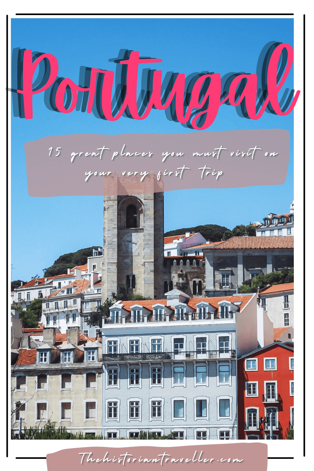 must visit places in Portugal