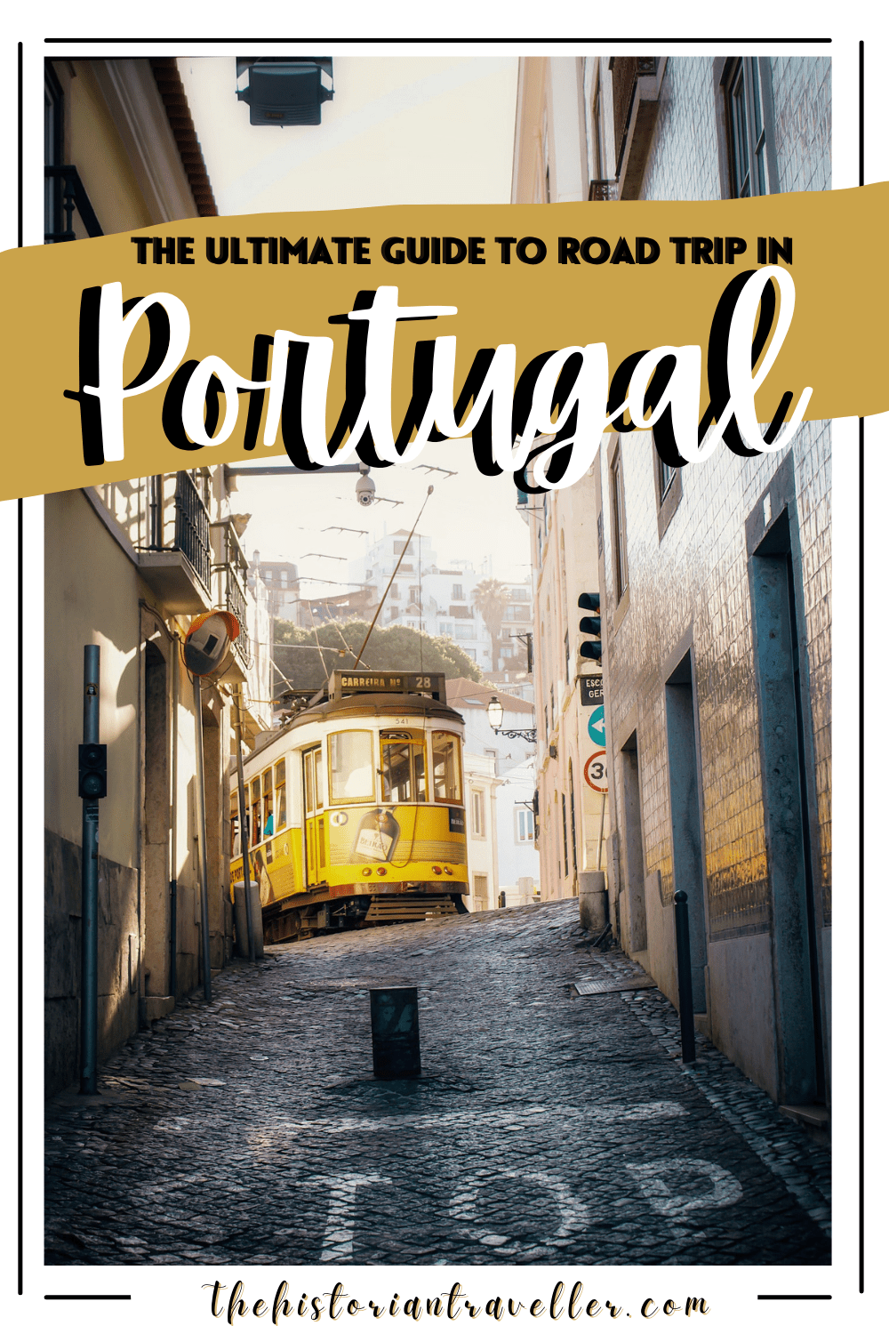 The Complete Guide to Road trip in Portugal