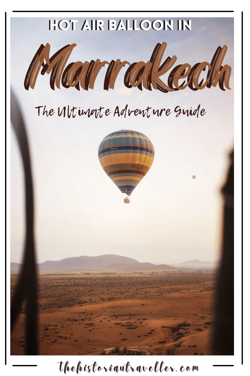 Hot Air Balloon in Marrakech. The ultimate adventure guide